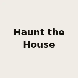 Haunt the House